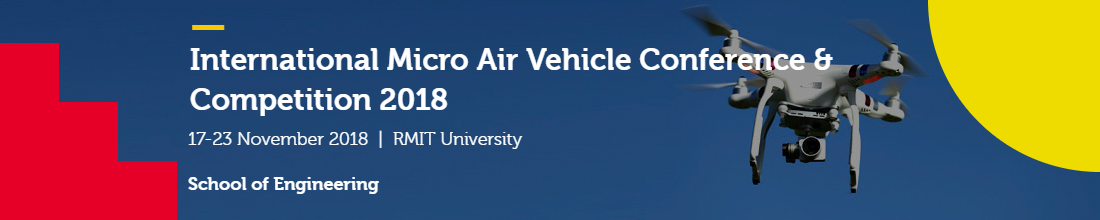 International Micro Air Vehicle Conference & Competition 2018, 17-23 November 2018, RMIT University