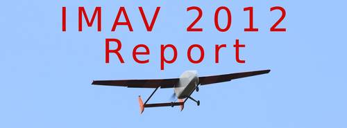 IMAV 2012 Report